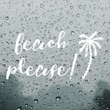 Beach please | Bumper sticker
