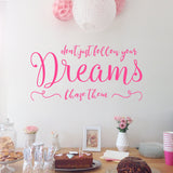 Don't just follow your dreams. Chase them | Wall quote - Adnil Creations