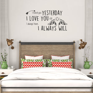 I loved you yesterday | Wall quote - Adnil Creations