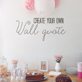 Create your own | Wall quote - Adnil Creations
