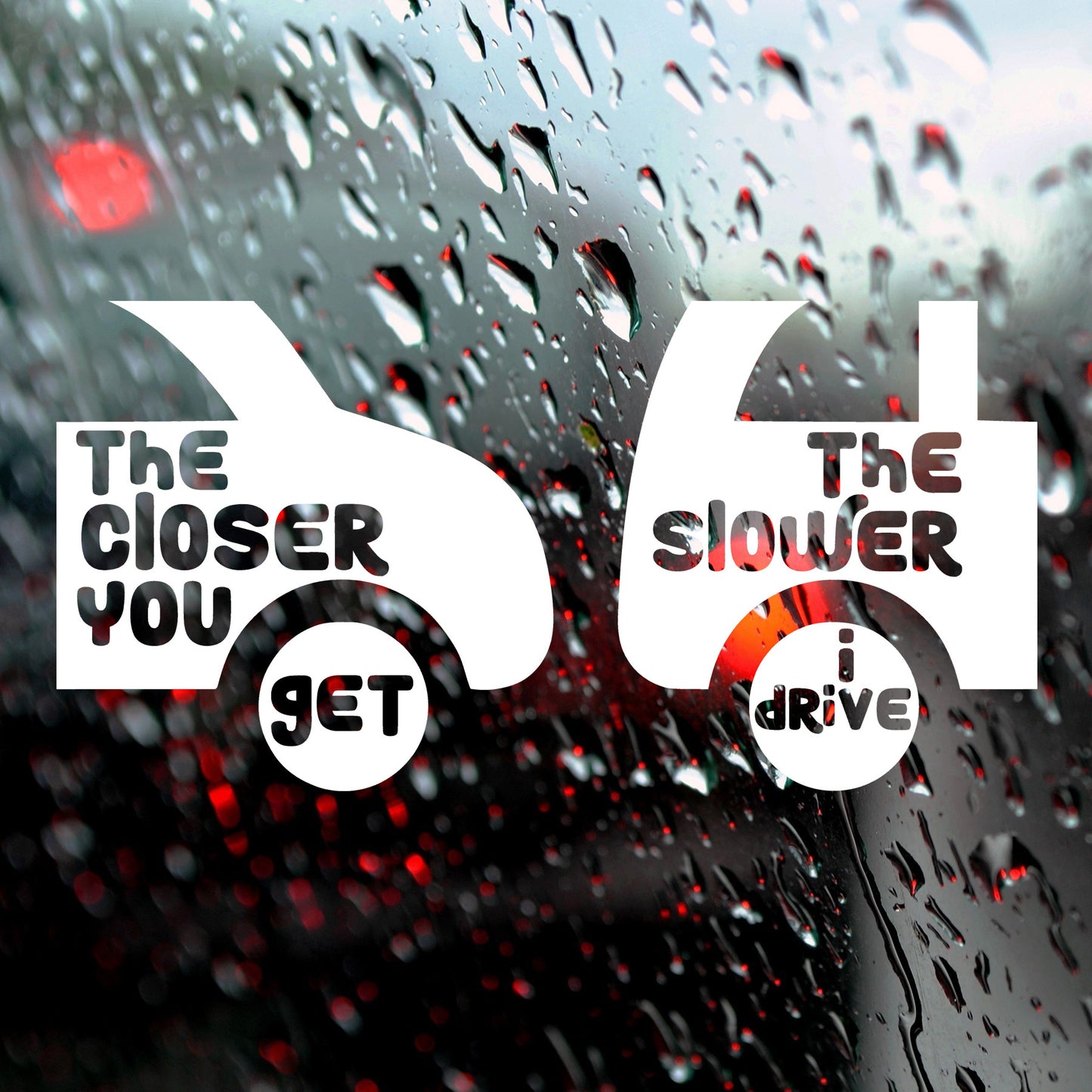 The closer you get the slower I drive | Bumper sticker - Adnil Creations