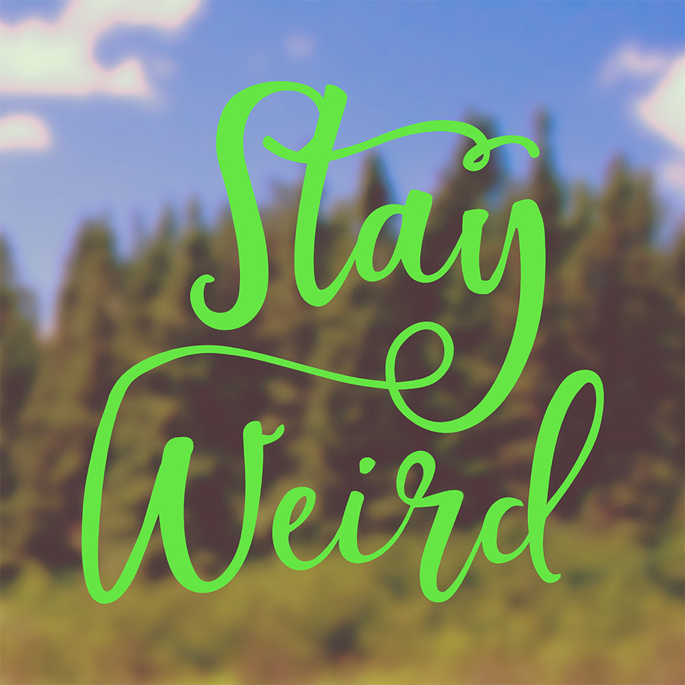 Stay weird | Bumper sticker-Bumper stickers-Adnil Creations
