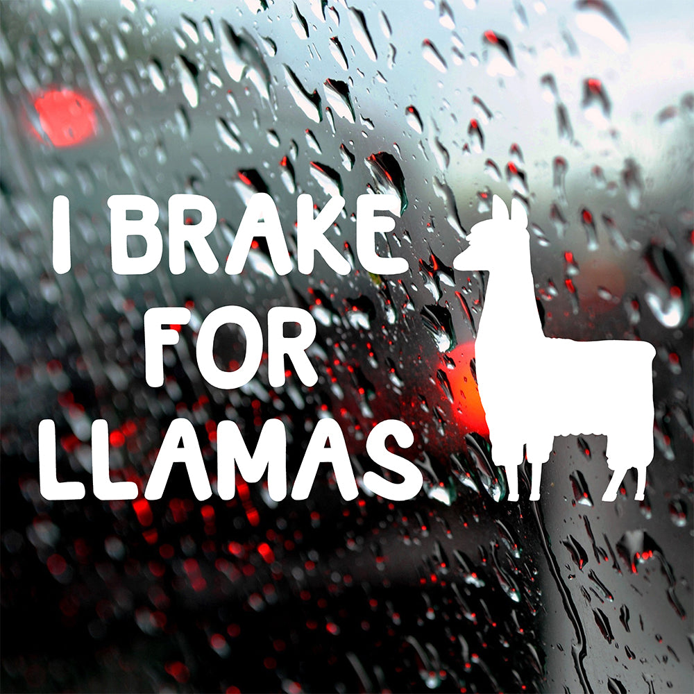 I brake for llamas | Bumper sticker