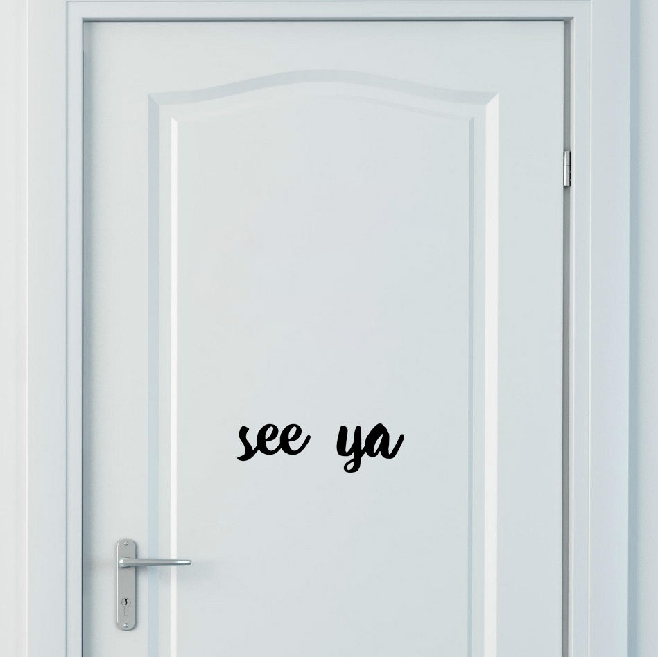 See Ya | Door decal - Adnil Creations