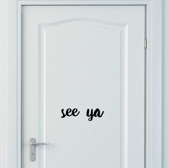 See Ya | Door decal - Adnil Creations