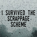 I survived the scrappage scheme | Bumper sticker - Adnil Creations