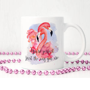 "You're perfect just the way you are" with flamingos | Ceramic mug - Adnil Creations