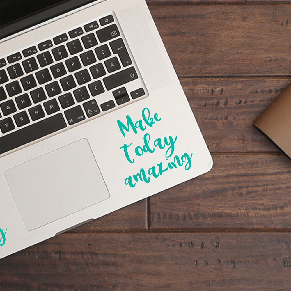 Make today amazing | Trackpad decal