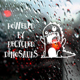 Powered by recycled dinosaurs | Bumper sticker - Adnil Creations