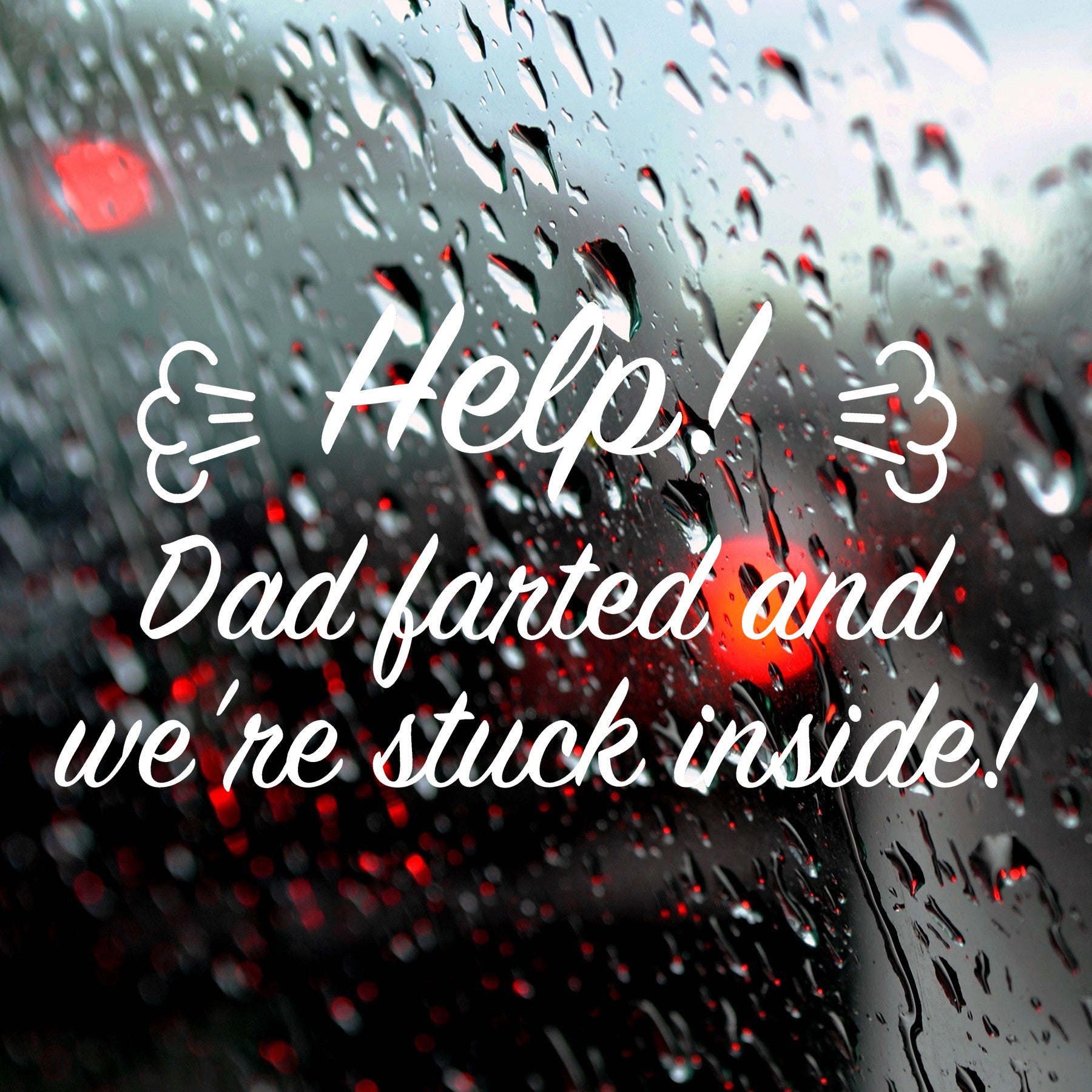 Help! Dad farted and we're stuck inside! | Bumper sticker - Adnil Creations