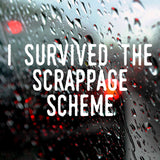 I survived the scrappage scheme | Bumper sticker - Adnil Creations