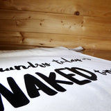 Laundry today or naked tomorrow | Cotton sack - Adnil Creations