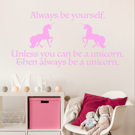 Always be yourself, unless you can be a unicorn | Wall quote - Adnil Creations