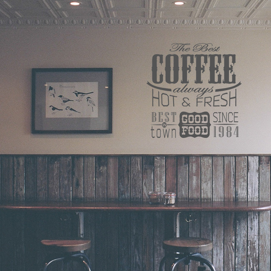 The best coffee always hot and fresh | Wall quote - Adnil Creations