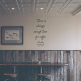 There is always enough time for coffee | Wall quote - Adnil Creations