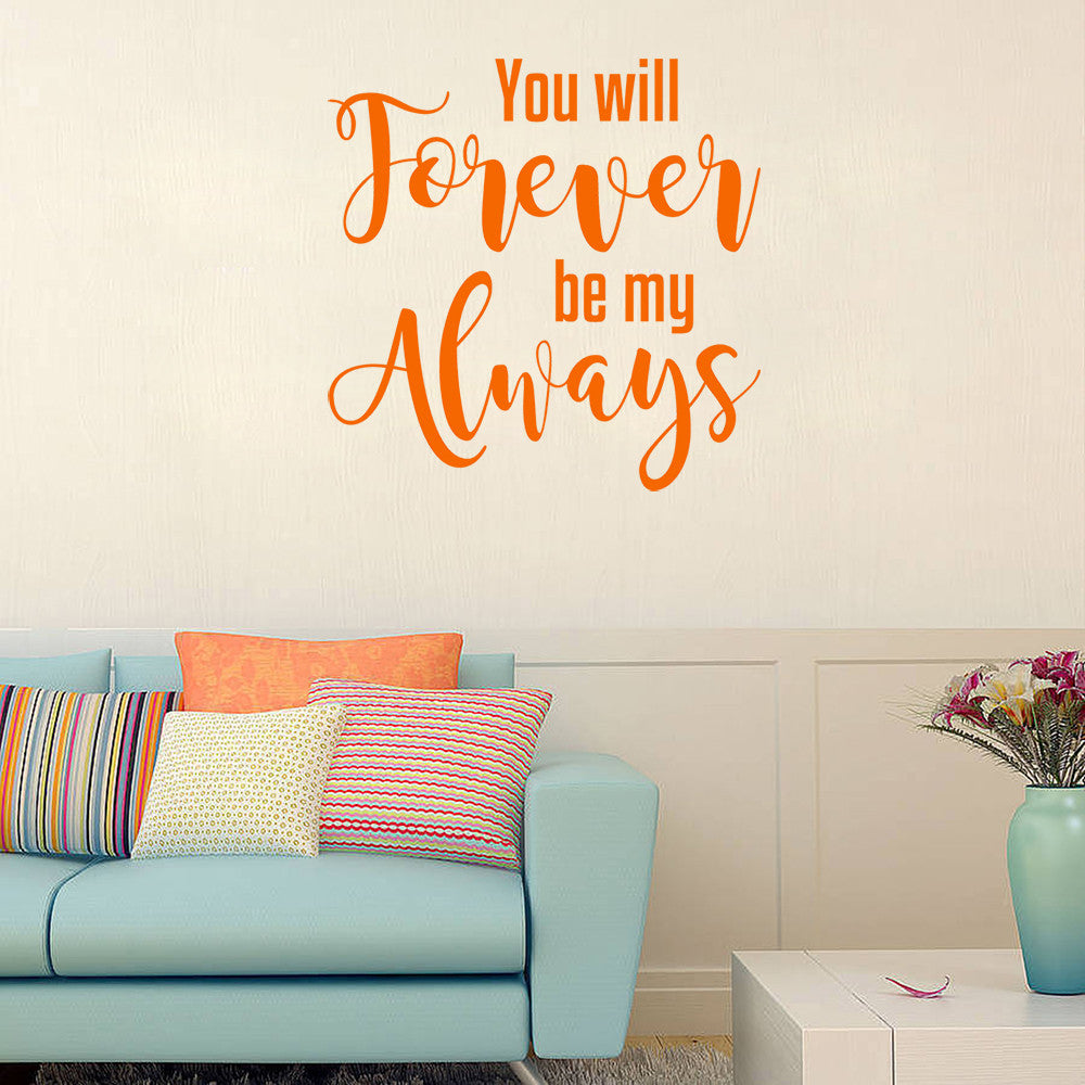 You will forever be my always | Wall quote - Adnil Creations