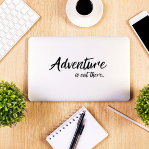 Adventure is out there | Laptop decal - Adnil Creations