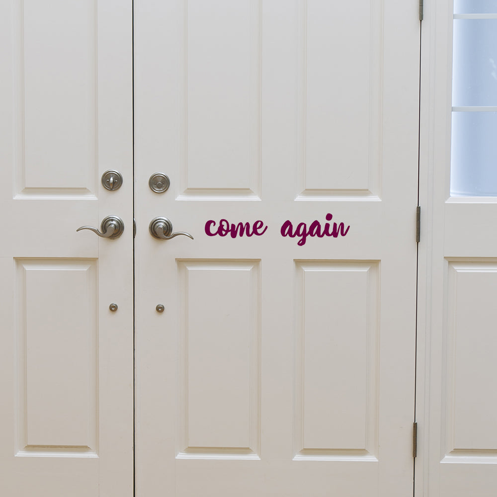 Come again | Door decal - Adnil Creations