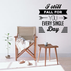 I still fall for you every single day | Wall quote - Adnil Creations