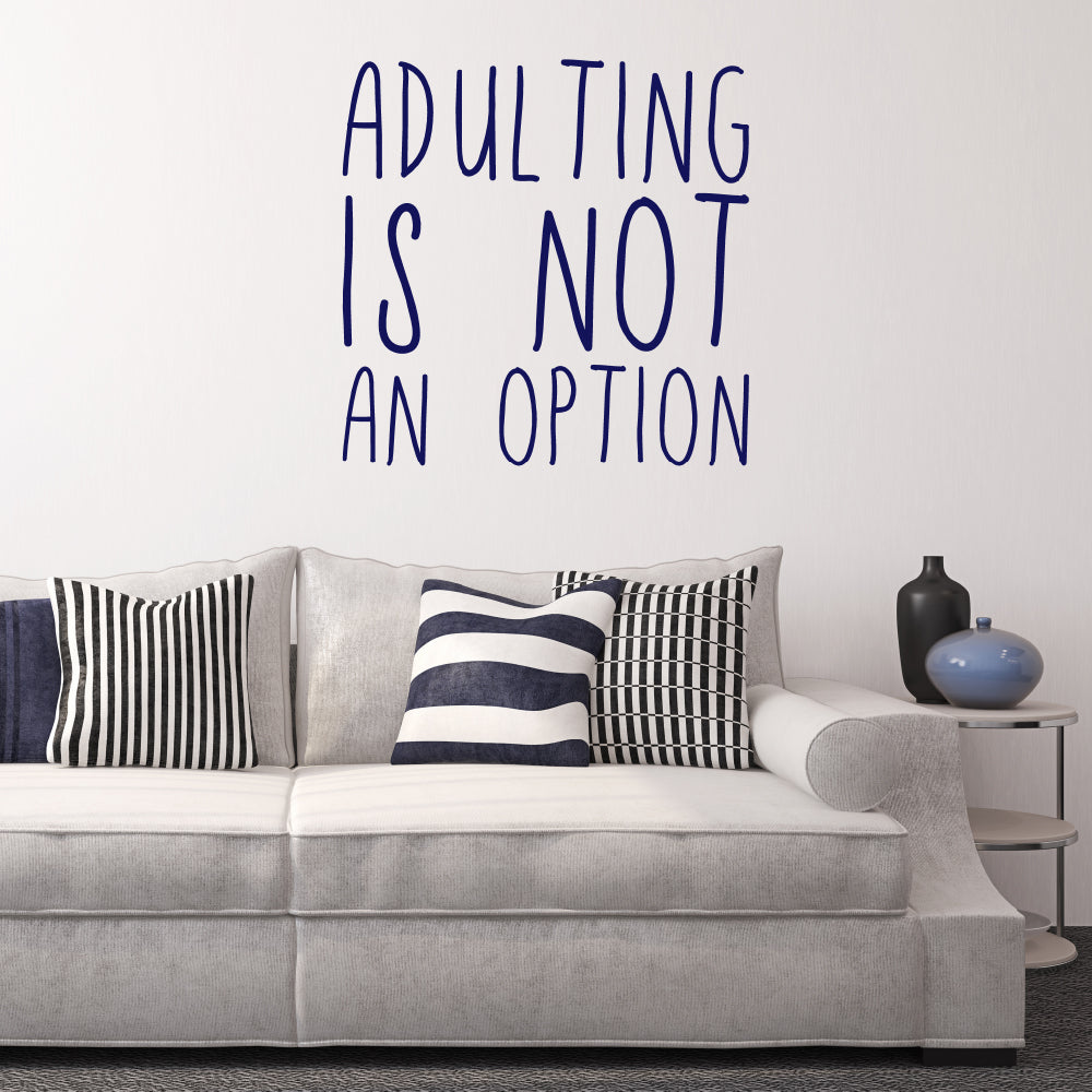 Adulting is not an option | Wall quote - Adnil Creations