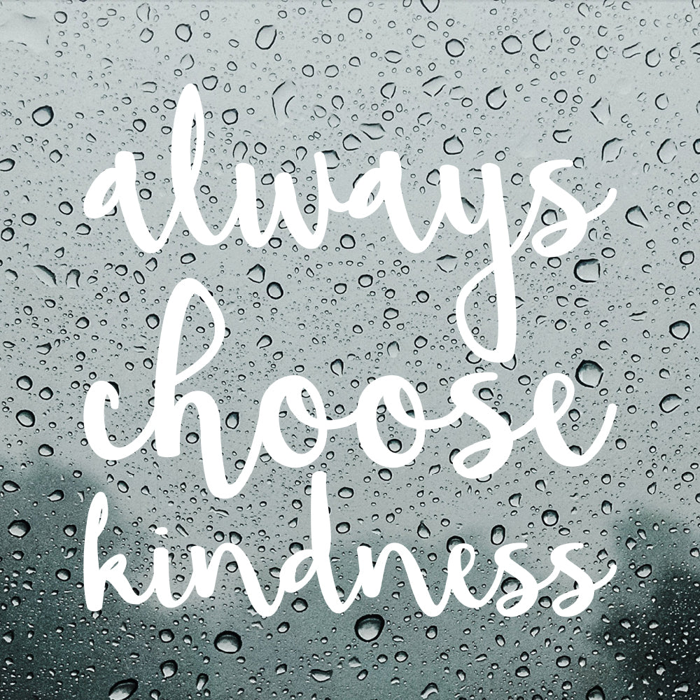 Always choose kindness | Bumper sticker - Adnil Creations