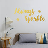 Always sparkle | Wall quote - Adnil Creations