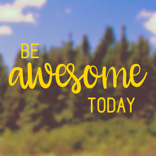 Be awesome today | Bumper sticker - Adnil Creations
