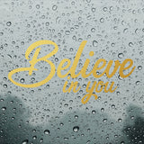 Believe in you | Bumper sticker - Adnil Creations