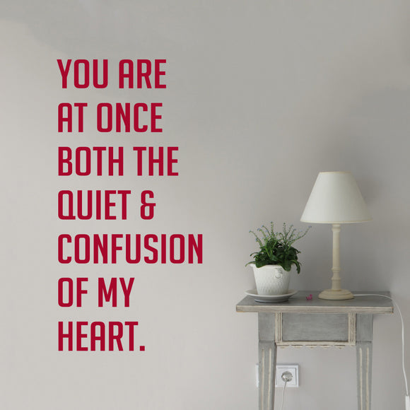 You are at once both the quiet and confusion of my heart | Wall quote - Adnil Creations