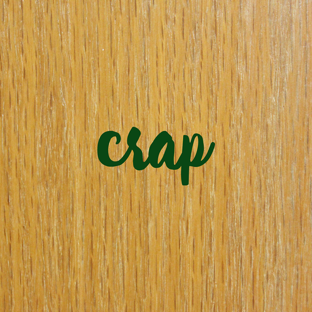 Crap | Drawer decal - Adnil Creations