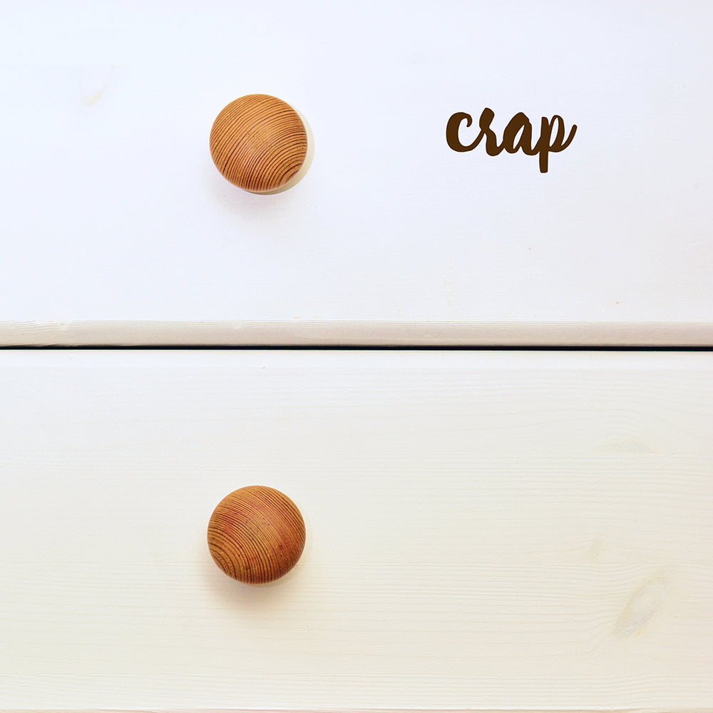Crap | Drawer decal - Adnil Creations