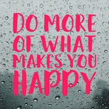 Do more of what makes you happy | Bumper sticker - Adnil Creations