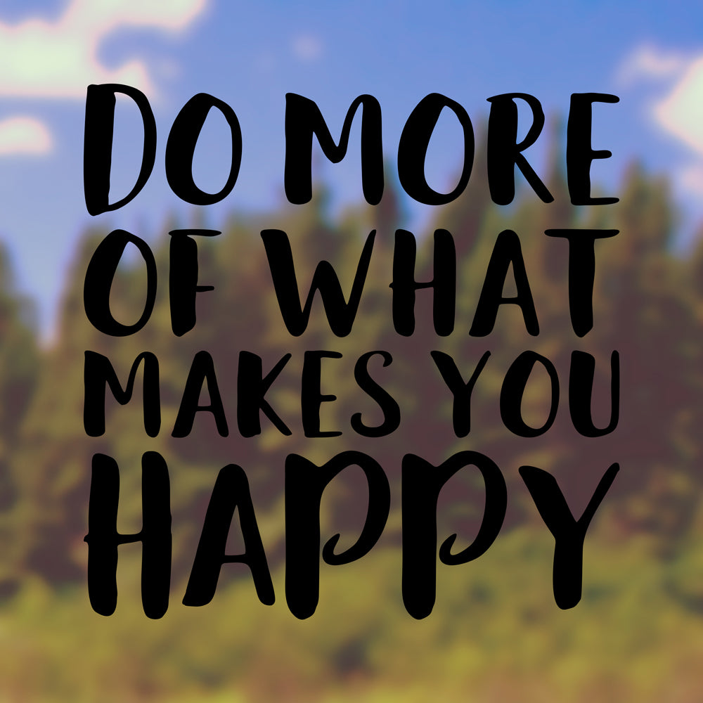 Do more of what makes you happy | Bumper sticker - Adnil Creations