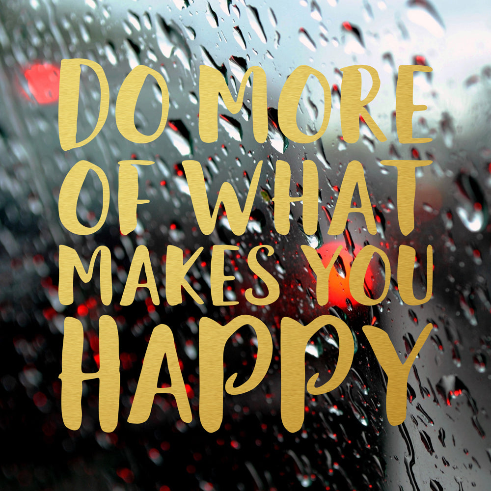 Do more of what makes you happy | Bumper sticker - Adnil Creations