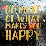 Do more of what makes you happy | Bumper sticker - Adnil Creations