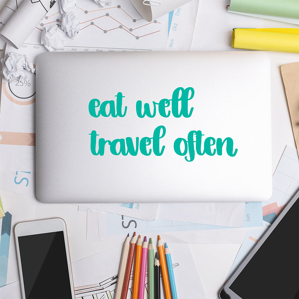 Eat well travel often | Laptop decal - Adnil Creations