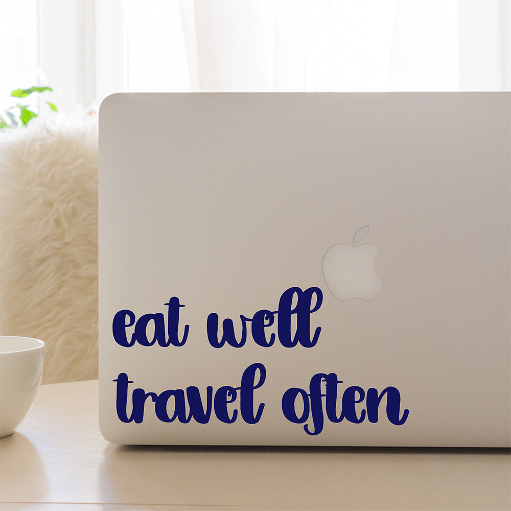 Eat well travel often | Laptop decal - Adnil Creations