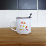 Make today amazing | Enamel mug - Adnil Creations