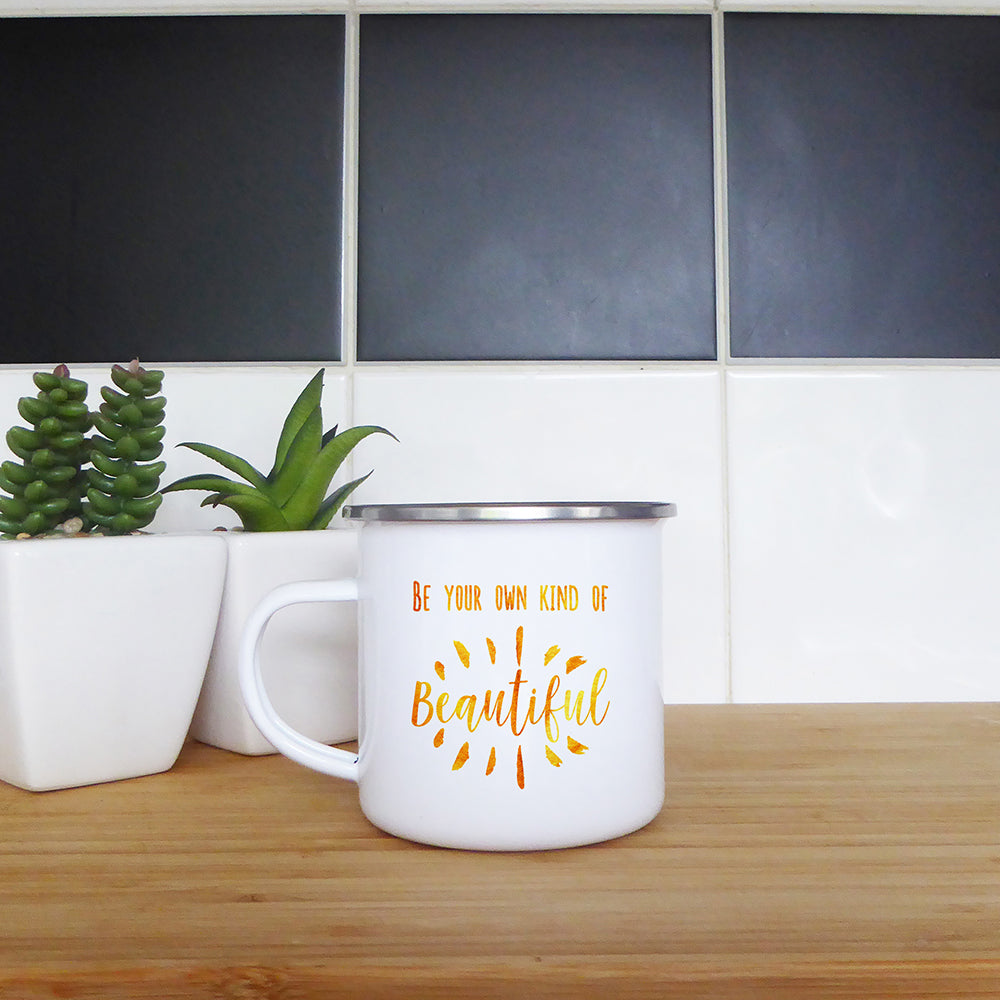 Be your own kind of beautiful | Enamel mug - Adnil Creations