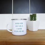 Behind every great man is a woman rolling her eyes | Enamel mug - Adnil Creations