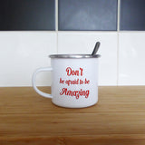 Don't be afraid to be amazing | Enamel mug - Adnil Creations