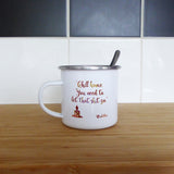 "Chill homie you need to let that shit go" - Buddha | Enamel mug - Adnil Creations