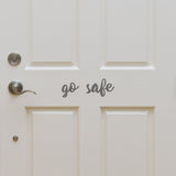 Go safe | Door decal - Adnil Creations