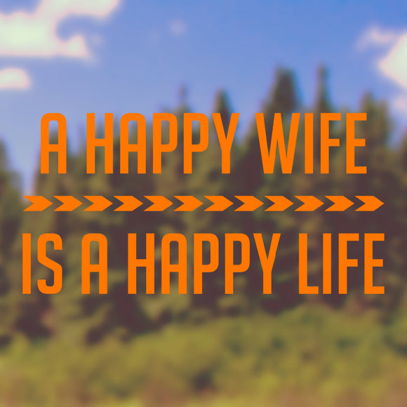 A happy wife is a happy life | Bumper sticker - Adnil Creations
