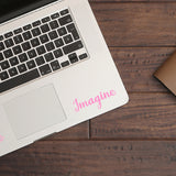 Imagine | Trackpad decal - Adnil Creations