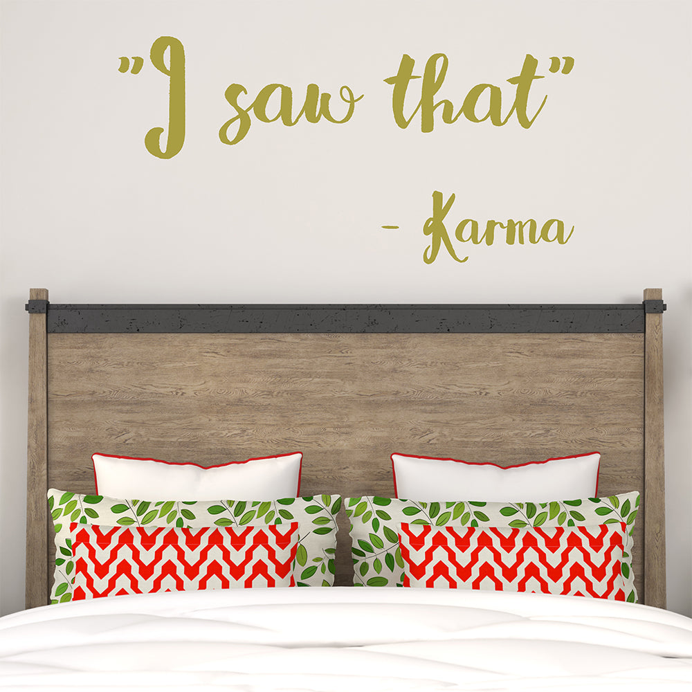 I saw that - Karma | Wall quote - Adnil Creations