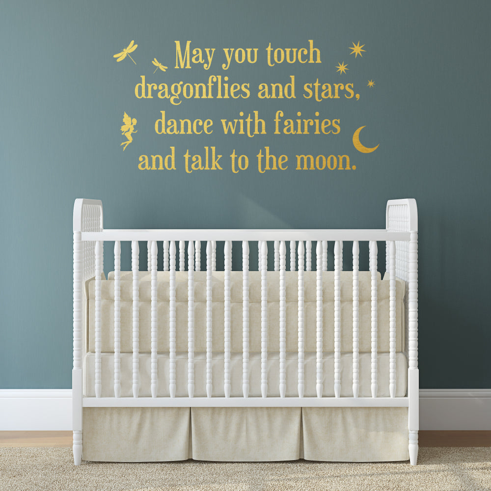 May you touch dragonflies and stars | Wall quote - Adnil Creations