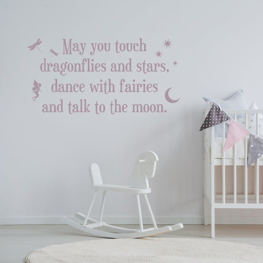 May you touch dragonflies and stars | Wall quote - Adnil Creations