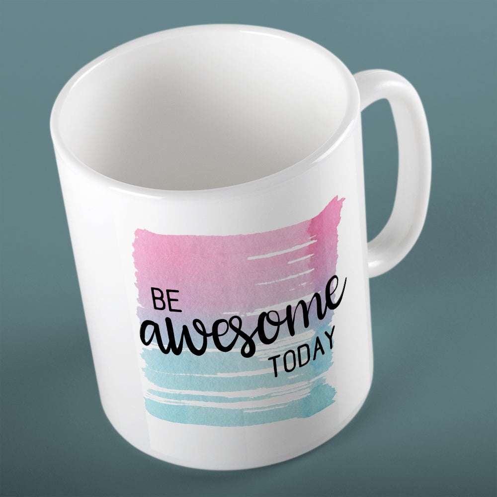 Be awesome today | Ceramic mug