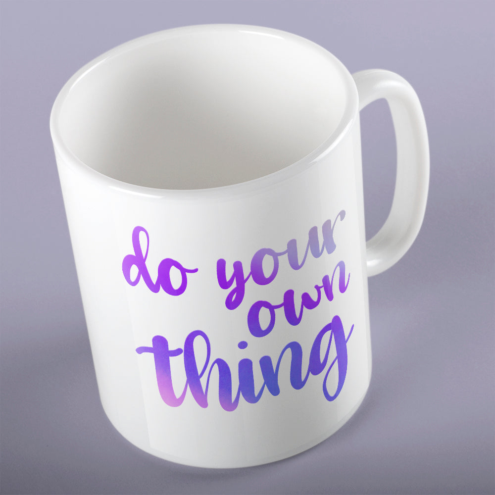 Do your own thing | Ceramic mug - Adnil Creations